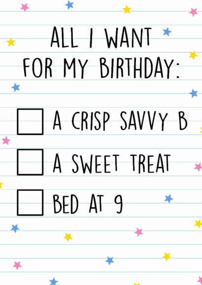 Funny Birthday Card - All I Want For My Birthday - Crisp Savvy B created by Poppy & Mabel