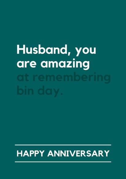 Funny Anniversary Card - For Husband - Amazing At Remembering Bin Day created by Lemonade Insight