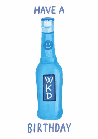 Funny Birthday Card - Have A WKD Birthday - Alcopop created by Holly Fox