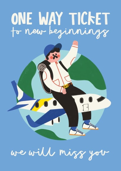 Cute Good Luck/Leaving Card - One Way Ticket To New Beginnings - For Him created by AbiGoLucky