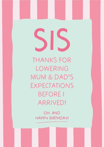 Funny Birthday Card - For Sister - Thanks For Lowering Expectations created by Puns and Needles