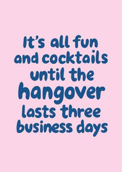 Funny Birthday Card - Hangover - Three Business Days created by @Laura Lonsdale Designs
