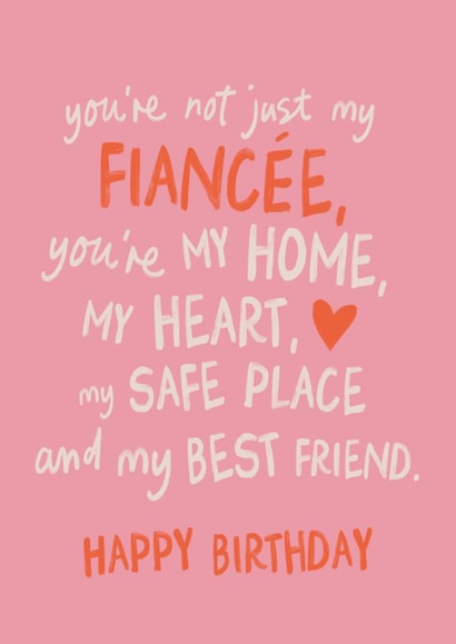 Heartfelt Birthday Card - For Fiancée - You're My Home created by Sweetlove Press