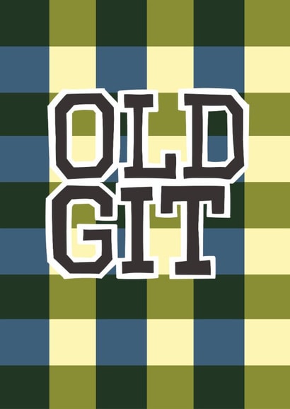 Funny Birthday/Father's Day Card - Old Git created by Chloë Turner