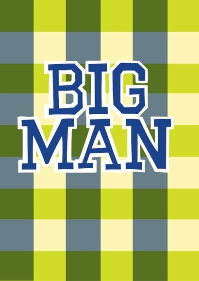 Classic Birthday Card - For Dad - Big Man created by Chloe Turner