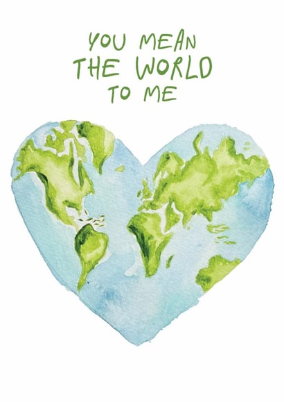 Classic Anniversary Card — Mean the World To Me — Watercolour Earth created by Alice Smith