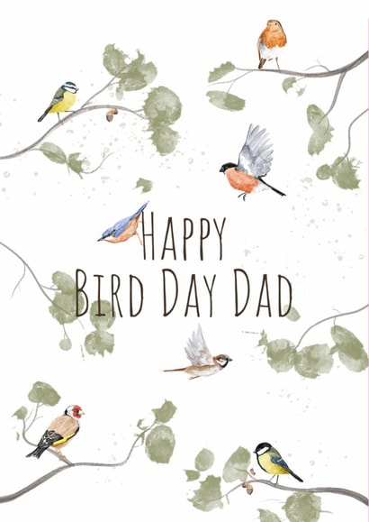 Garden Bird Birthday Card For Dad - Happy Bird Day - British Birds created by Jade Blakeley