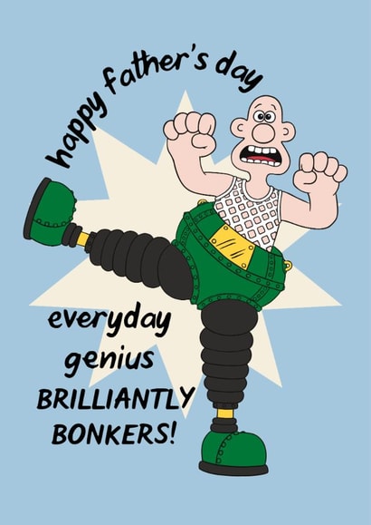 Funny Father's Day Card - Wallace And Gromit - Everyday Genius, Brilliantly Bonkers! created by Wallace & Gromit