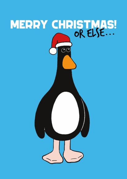 Funny Christmas Card - Wallace And Gromit - Feathers McGraw - Or Else created by Hype Cards