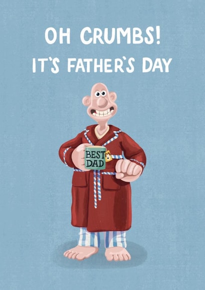 Funny Father’s Day Card - Wallace And Gromit - Oh Crumbs created by Wallace & Gromit
