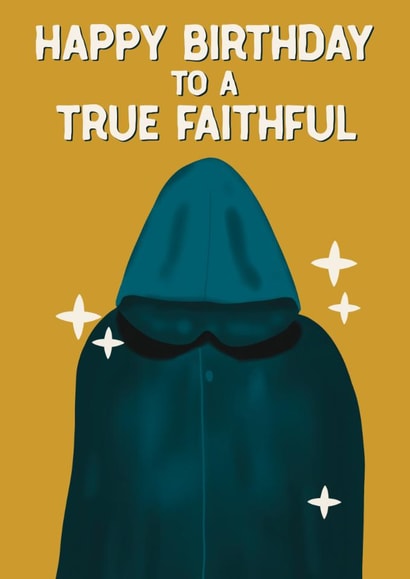 Funny Birthday Card - True Faithful - The Traitors - For Him created by Sweetlove Press