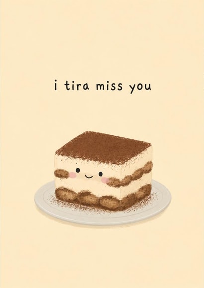 Cute Love And Friendship Card - Tiramisu - Miss You created by 3Dcole