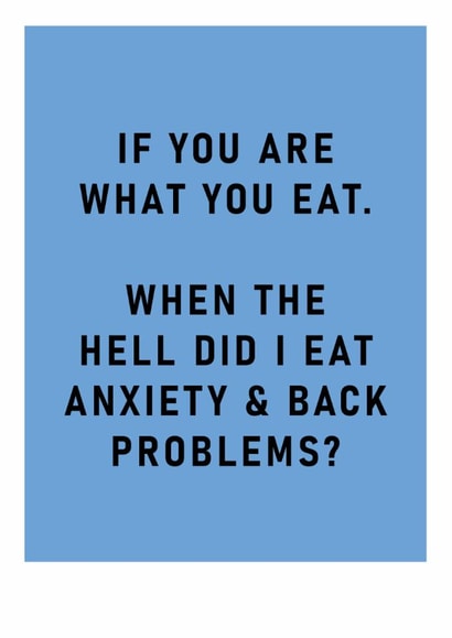 Funny Birthday Card - Anxiety And Back Problems created by Ohh Deer
