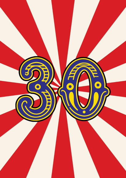 30th Birthday Card For Him Or Her – Colourful Circus Style Age 30 Card created by Lyndsay Moon