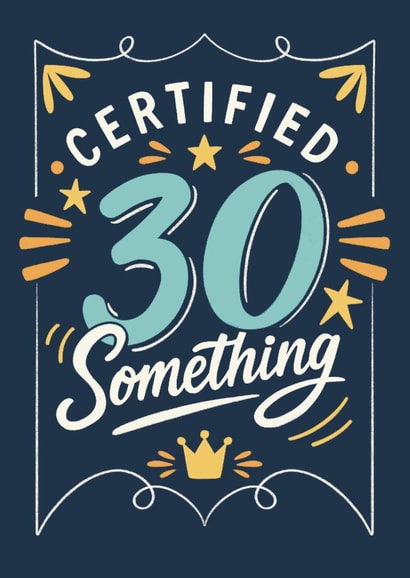 Funny Birthday Card - Certified Thirty Something created by Happy Introvert