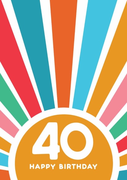 40th Birthday Card - Colourful Sunburst created by Lyndsay Moon