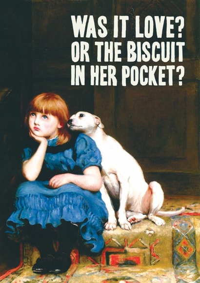 Funny Birthday Card - Was it Love Or The Biscuit In Her Pocket? created by Bewilderbeest