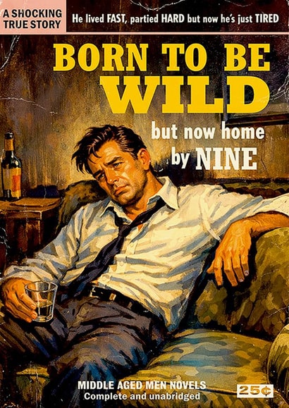 Funny Birthday Card - Born To Be Wild - Now Home By Nine created by Dean Morris Cards