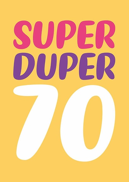 Classic 70th Birthday Card - Super Duper 70 created by Dean Morris Cards