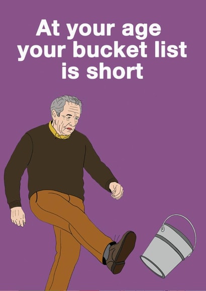 Funny Birthday Card - Short Bucket List created by Go La La!