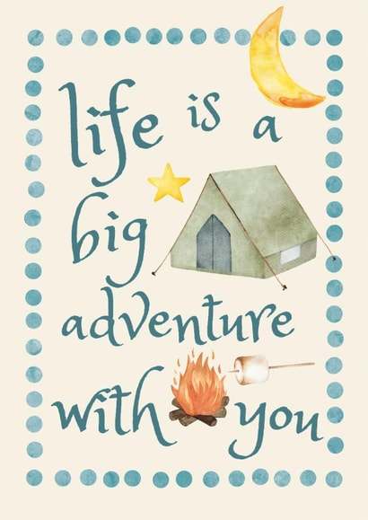 Classic Anniversary Card - Life Is A Big Adventure With You - Camping created by Feel Good Supplies