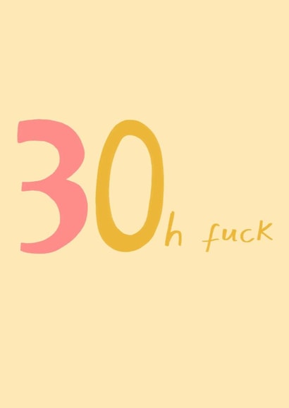 Funny 30th Birthday Card - Oh Fuck created by URGHH Card Co.