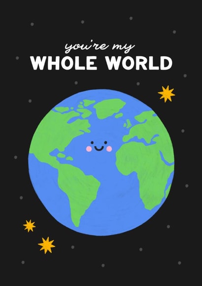 Cute Anniversary Card - You're My Whole World - SMiley Earth created by Jess Shah