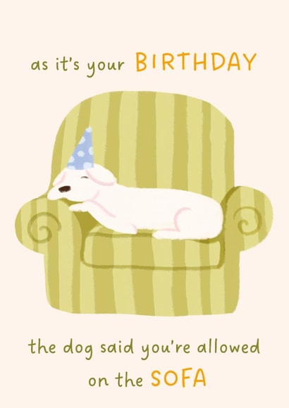 Funny Birthday Card - Allowed On The Sofa created by Kitty Strand