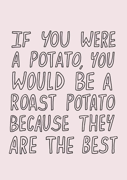 Funny Anniversary Card - You'd Be A Roast Potato created by Redback Cards