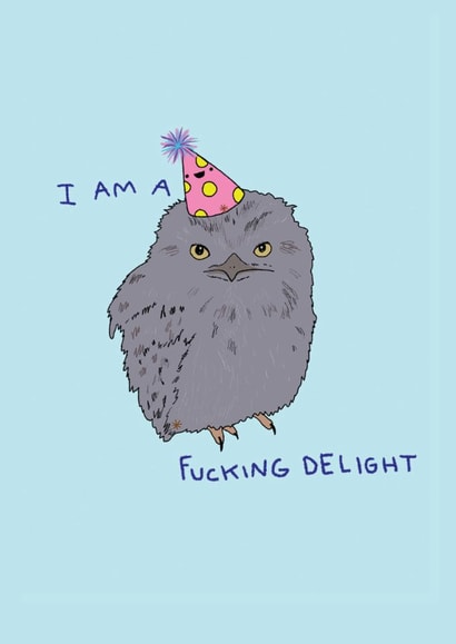 Funny Birthday Card - I'm A Delight - Grumpy Bird created by Redback Cards