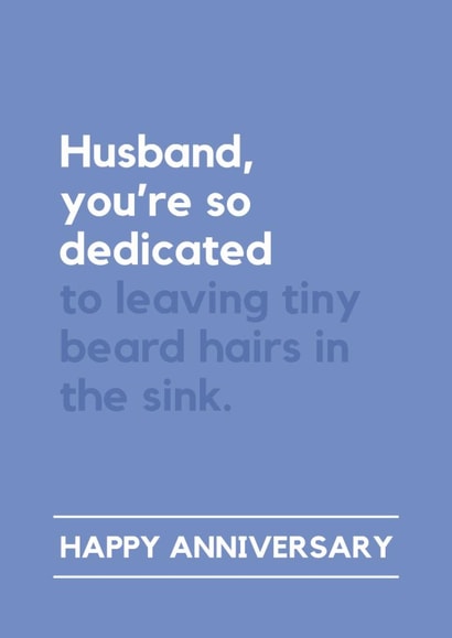 Funny Anniversary Card - For Husband - Beard Hairs In The Sink created by Lemonade Insight