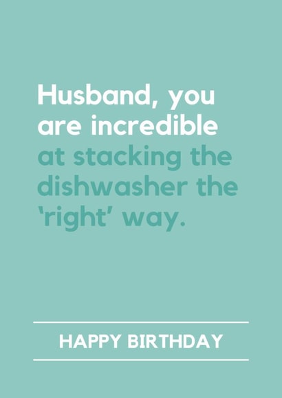 Funny Birthday Card - For Husband - Loading The Dishwasher Properly created by Lemonade Insight