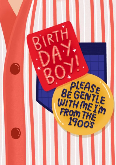 Funny Birthday Card - Badge - Please Be Gentle With Me - From The 1900's created by katie illustrated