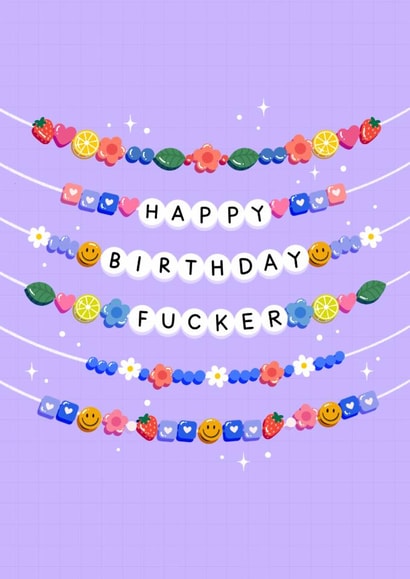 Funny Birthday Card - Friendship Bracelet - Fucker created by katie illustrated