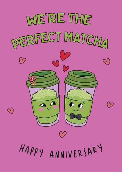 Cute Anniversary Card - We're The Perfect Matcha created by @Laura Lonsdale Designs