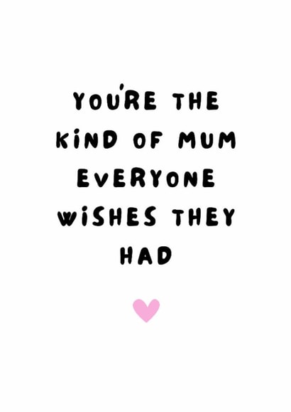 Classic Birthday/Mother's Day Card - For Mum - Everyone Wishes They Had created by @Hurray Haus