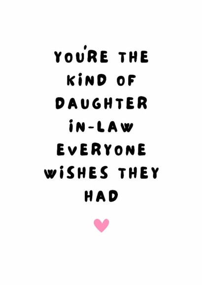 Classic Birthday Card - For Daughter In Law - Everyone Wishes They Had created by @Hurray Haus