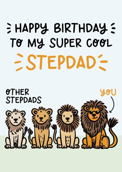 Cute Birthday Card - Super Cool Stepdad - Lions created by Lyndsay Moon