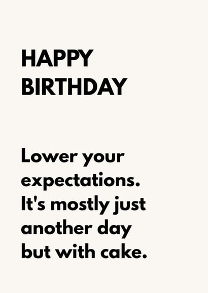 Funny Birthday Card for Friend – Lower Your Expectations, Eat Cake created by The Awkward Card Company 