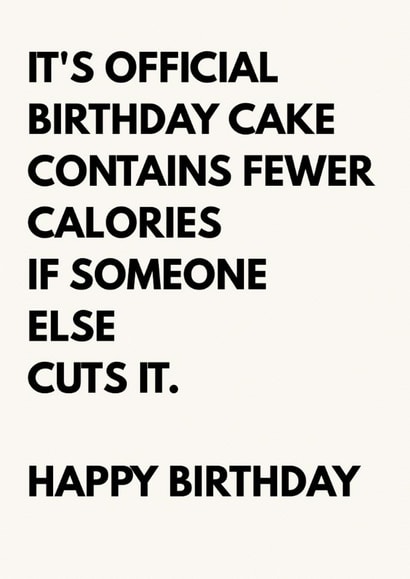 Funny Birthday Card for Friend – Cake Has Fewer Calories If Shared created by The Awkward Card Company 