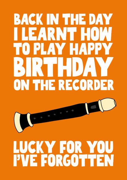 Funny Birthday Card - Recorder created by Pickled Prints