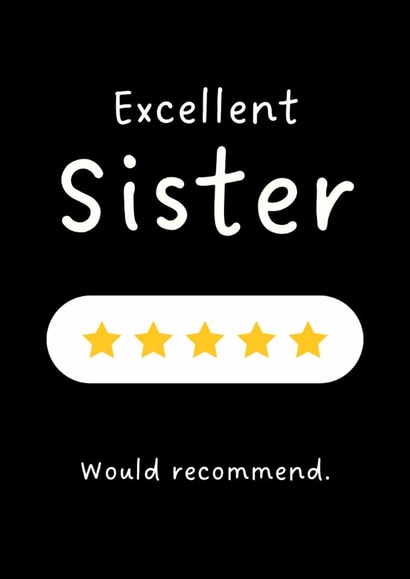 Funny Sister Birthday Card - Excellent Sister Review created by Sundiva Designs