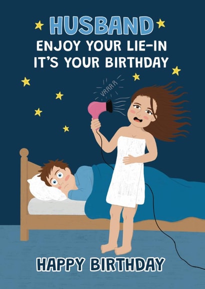 Funny Husband Birthday Card – Enjoy your Lie-In Hairdryer Joke created by @Cupsie's Creations