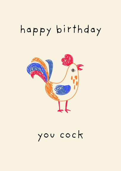You Cock Birthday Card created by thelittleone