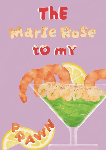 Funny Anniversary/Love & Friendship Card - Prawn Cocktail - Marie Rose created by Goody Layers Cards