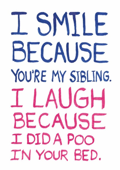 Funny Birthday Card - For Sibling - Pooed In Your Bed created by The Curious Pancake