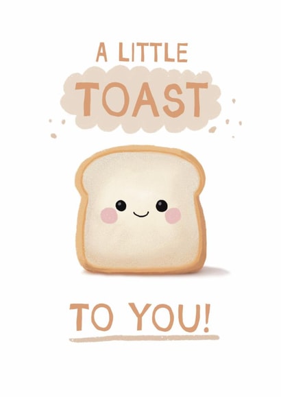 Cute Birthday/Congratulations Card - A Little Toast To You created by Giddy Kipper