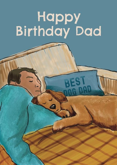 Cute Birthday Card - Best Dog Dad - Sleeping Dog created by Giddy Kipper