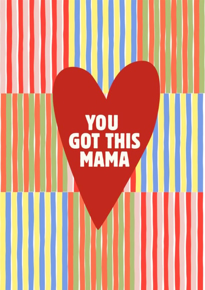 Classic Pregnancy/New Baby Card - You Got This Mama created by Wondi Studios