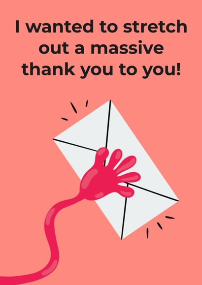 Funny Thank You Card - Stretchy Hand created by Stretch&Scribble